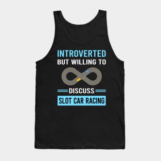 Introverted Slot Car Racing Cars Slotcar Slotcars Tank Top